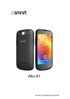 Gsmart Aku A1 manual. Smartphone Instructions.